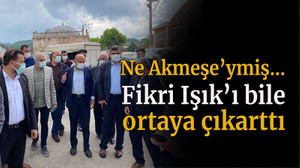 Ne Akmeşe’ymiş be! Fikri Işık’ı bile ortaya çıkarttı